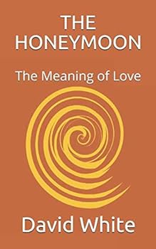 Paperback THE HONEYMOON: The Meaning of Love Book