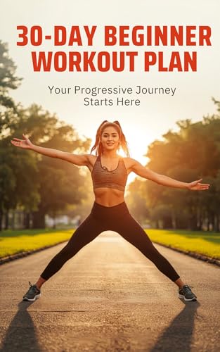  30 Day Beginner Workout Plan (English Edition)