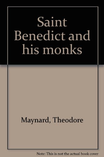 Saint Benedict and his monks B0007K19BW Book Cover