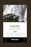 tuscany leather amazon  Tuscany Reiseführer 2026: Nutzen Sie Insidertipps, unentdeckte Schätze und kuratierte Reiserouten, um Florenz, Siena, Chianti und darüber hinaus zu erkunden.