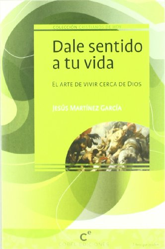 Dale sentido a tu vida - Le livre idéal pour vos moments de lecture et méditation