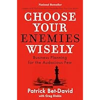 Choose Your Enemies Wisely