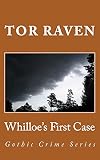 Whilloe's First Case: Gothic Crime Series