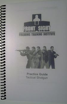 Flexibound Front Sight Firearms Training Institute Practice Guide: Tactical Shotgun Book