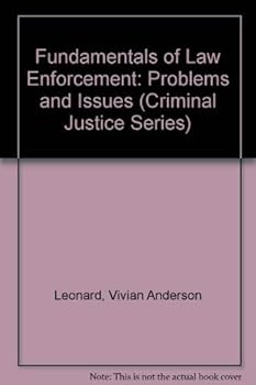 Hardcover Fundamentals of Law Enforcement: Problems and Issues (CRIMINAL JUSTICE SERIES) Book