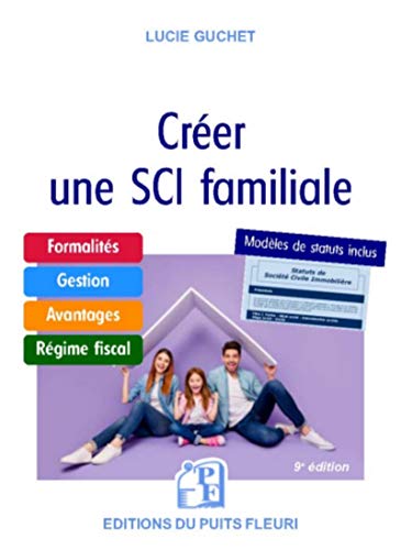 Télécharger Créer une SCI familiale livre En ligne