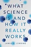 What Science Is and How It Really Works