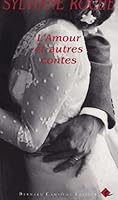 L'Amour et autres contes 2882411162 Book Cover
