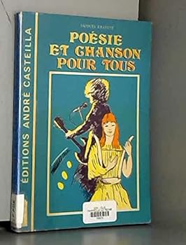 Poésies et chansons pour tous, de Villon à Jacques Brel