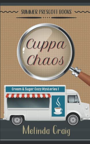 Cuppa Chaos (Cream and Sugar Cozy Mysteries)