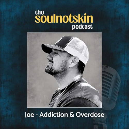 Joe - Addiction & Overdose