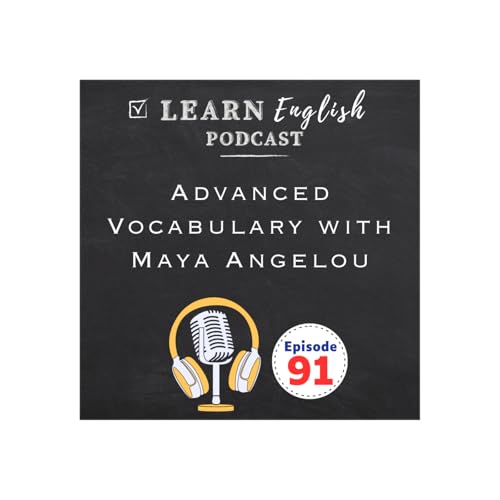 Boost Your English: Advanced Vocabulary from Maya Angelou's "Caged Bird" Poem