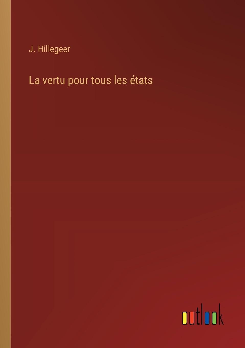 La vertu pour tous les états