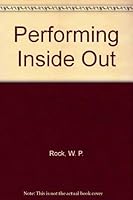Performing Inside Out 0931790107 Book Cover