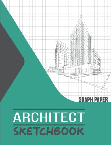 Architect Sketchbook Graph Paper: Engineer sketchbook graph paper, architectural planning, architecture sketch book journal notebook for drawing, sketching, design, construction and engineering