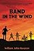 Band In The Wind: A Novel
