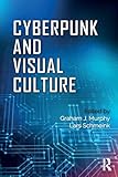 Cyberpunk and Visual Culture