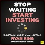 Cover of Stop Waiting, Start Investing