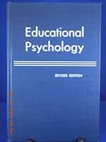 Educational Psychology B0010XNM0Q Book Cover