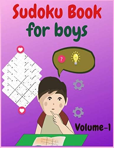 Sudoku Book for boys Volume-1: 100 fun sudoku puzzles large print for sudoku lovers with solutions, perfect activity book for kids.
