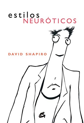 ESTILOS NEURÓTICOS (PSICOLOGÍA OCCIDENTAL) (Spanish Edition)