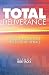 Total Deliverance: The Believers Guide to the Process of Deliverance