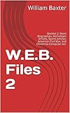  W.E.B. Files 2: Booklet 2: Short Biographies, Hometown Articles, Sports Articles, American Civil War, and Christmas Computer Art. (Legacy Series Book 4) (English Edition)