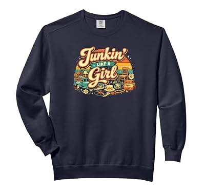 Junkin' Like a Girl Vintage Retro Thrift Lover Comfort Colors Adult Sweatshirt