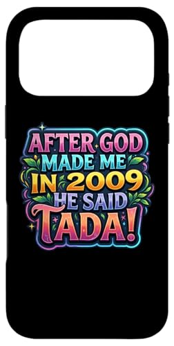 After God Made Me In 2009 He Said Tada ���f�B�[�X�a�����p�[�e�B�[ �X�}�z�P�[�X iPhone 17 Pro Max �p