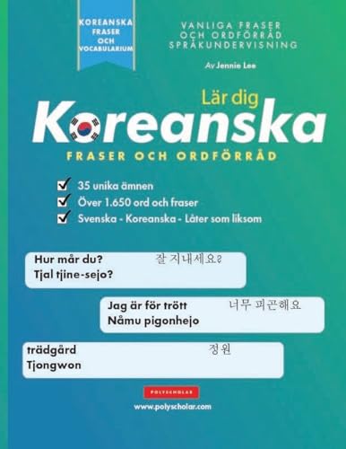 Lär Dig Koreanska Fraser Och Ordförråd: En Enkel Studiebok För Nybörjare Och Medelmåttiga Koreanskatalare Som Lär Sig Läsa Och Tala Med Hjälp Av Hangu