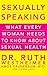 Sexually Speaking: What Every Woman Needs to Know about Sexual Health