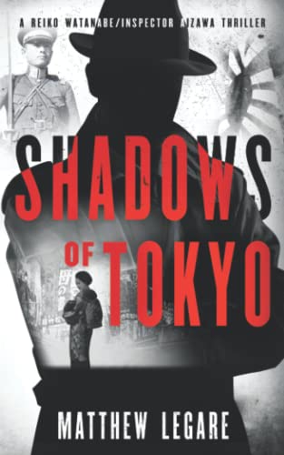 Shadows of Tokyo: A Reiko Watanabe / Inspector Aizawa Thriller