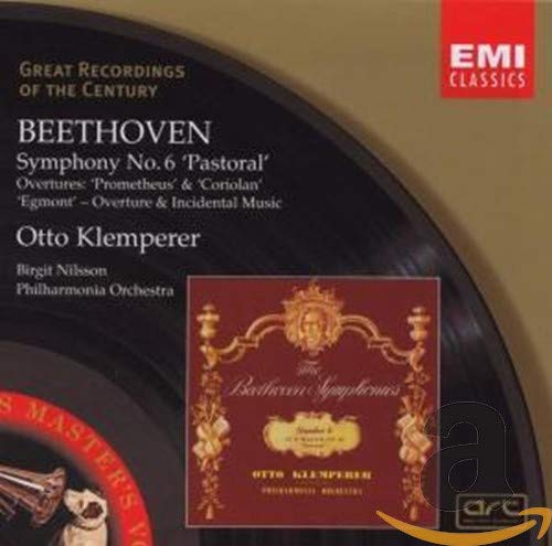 Beethoven : Symphonie n° 6 / Ouvertures de Coriolan, Prometheus, Egmont (Coll. Great Recordings Of The Century)
