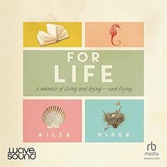 For Life Audiobook By Ailsa Piper cover art