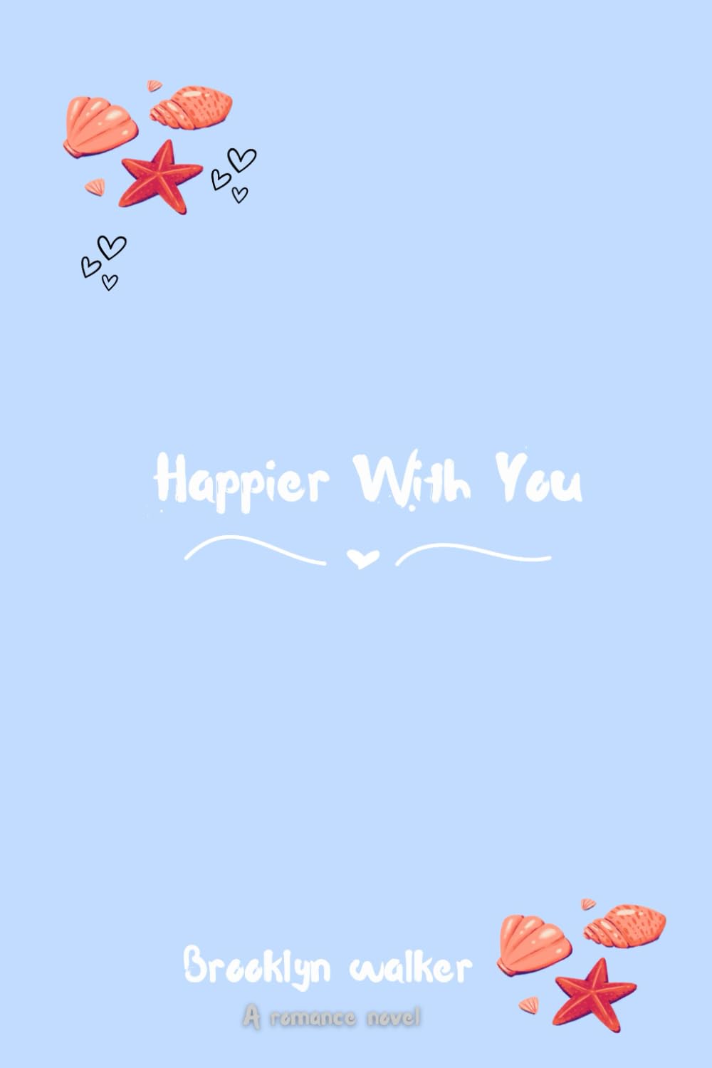 Happier With You