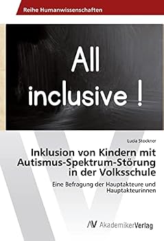 Paperback Inklusion von Kindern mit Autismus-Spektrum-Störung in der Volksschule [German] Book