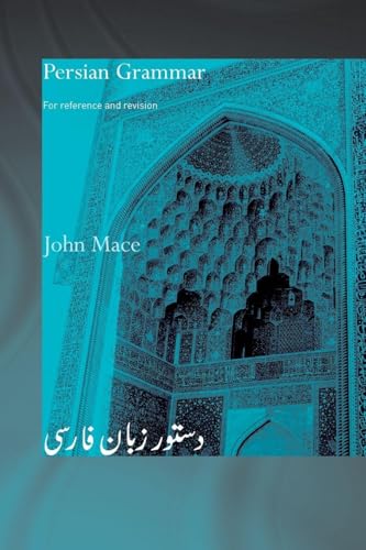 Persian Grammar: For Reference And Revision