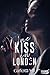 One kiss in London (French Edition)