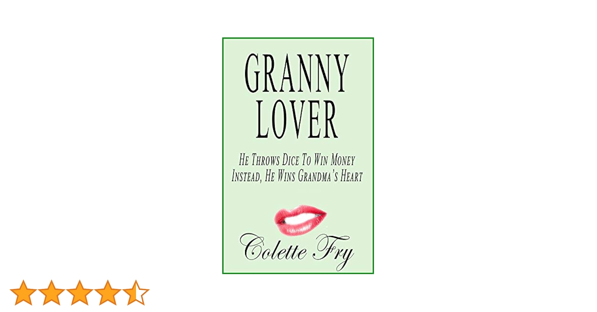 grannylover Granny Lover: He Throws Dice To Win Money. Instead, He Wins Grandma's Heart  (GRANNY 2 Book 22) - Kindle edition by Fry, Colette. Literature & Fiction  Kindle eBooks @ Amazon.com.