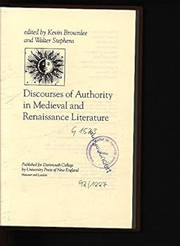 DISCOURSES OF AUTHORITY IN MEDIEVAL AND RENAISSANCE LITERATURE
