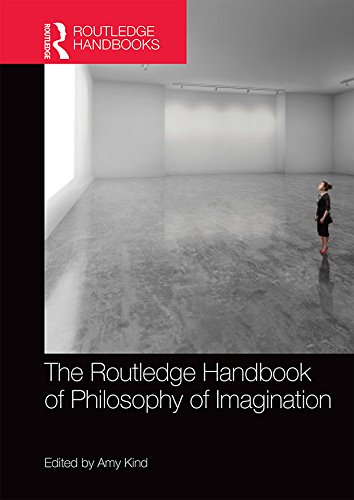 The Routledge Handbook of Philosophy of Imagination (Routledge Handbooks in Philosophy) (English Edition)