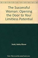 The Successful Woman: Opening The Door To Your Limitless Potential 0968445039 Book Cover