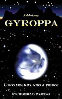 A shelved story: GYROPPA: Two friends and a prince 1512281522 Book Cover