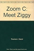Zoom C: Meet Ziggy 0602261171 Book Cover