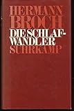 Die Schlafwandler: Eine Romantrilogie. Herausgegeben von Paul Michael Lützeler - Herausgeber: Paul Michael Lützeler Hermann Broch 