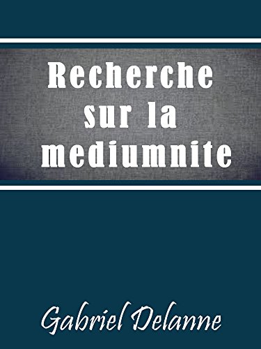 Télécharger Recherches sur la Médiumnité Livre PDF Gratuit