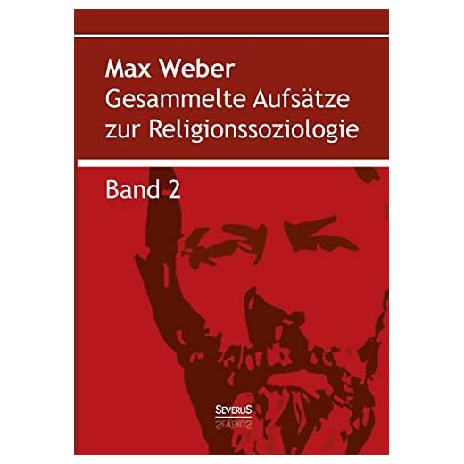 Gesammelte Aufsätze zur Religionssoziologie. Band 2: Hinduismus Und Buddhismus
