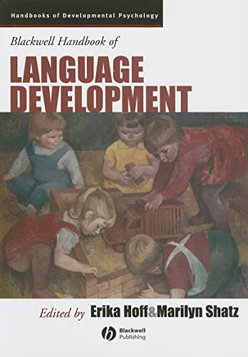 Blackwell Handbook of Language Development (Wiley Blackwell Handbooks of Developmental Psychology)