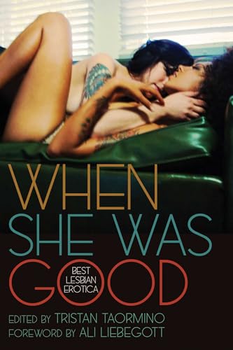 When She Was Good: Best Lesbian Erotica