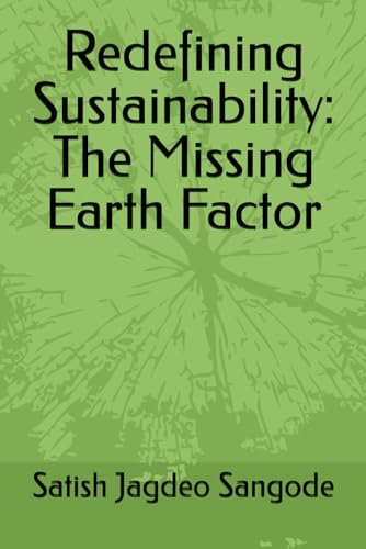 Image of Redefining Sustainability: The Missing Earth Factor